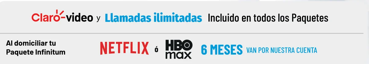Claro video y llamadas ilimitadas incluidos en todos los paquetes; al domiciliar tu paquete Infinitum, Netflix o HBO Max 6 meses van por nuestra cuenta